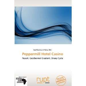   Peppermill Hotel Casino (9786138765219) Saul Eadweard Helias Books