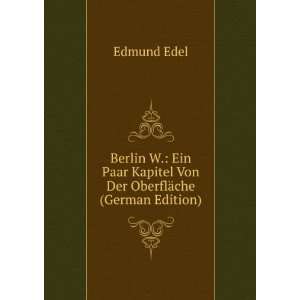   Kapitel Von Der OberflÃ¤che (German Edition) Edmund Edel Books