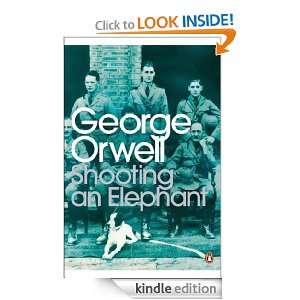 Shooting an Elephant (Penguin Modern Classics) George Orwell, Jeremy 