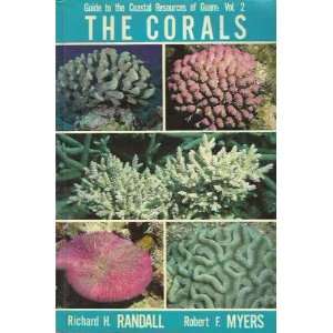  Guide to the Coastal Resources of Guam: Vol. 2 The Corals 