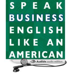  Speak Business English Like an American Learn the Idioms 