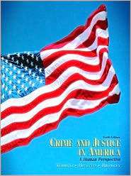 Crime and Justice in America A Human Perspective, (0130981680 