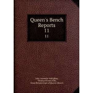  Queens Bench Reports. 11 Thomas Flower Ellis, Great 