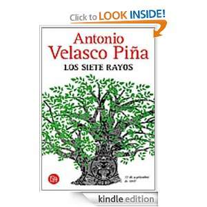Los siete rayos (Spanish Edition): Antonio Velasco Piña:  
