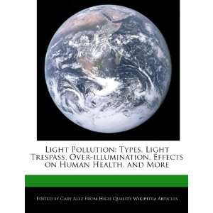  Light Pollution: Types, Light Trespass, Over illumination 