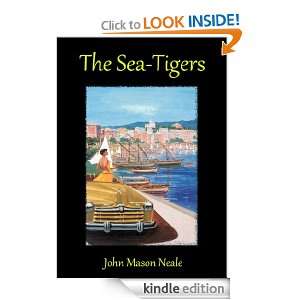 The Sea Tigers A Tale of Medieval Nestorianism John Mason Neale 