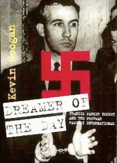 Dreamer of the Day Francis Parker Yockey and the Postwar Fascist 