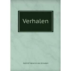  Verhalen Gotthilf Heinrich von Schubert Books