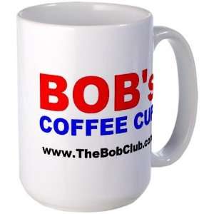  Bobs Coffee Mug Coffee Large Mug by CafePress: Home 