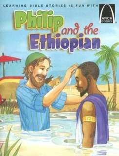   Philip and the Ethiopian Acts 826 40 for Children 