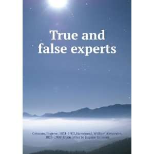   and false experts. Eugene Hammond, William Alexander, Grissom Books
