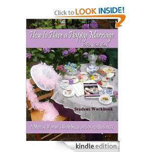 How to Have a Happy Marriage Student Workbook Vickie Sloderbeck, Dr 