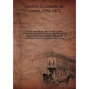   jusquÃ  ce jour. 9 Guillaume de, comte, 1796 1872 Garden Books
