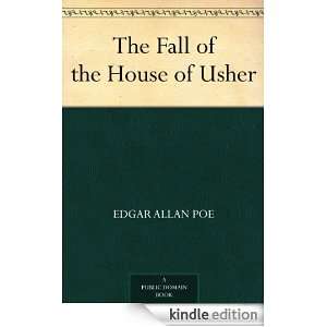 The Fall of the House of Usher Edgar Allan Poe  Kindle 