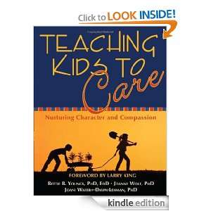 Teaching Kids to Care Nurturing Character and Compassion Dawn Lehman 