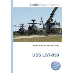 USS LST 999 Ronald Cohn Jesse Russell Books