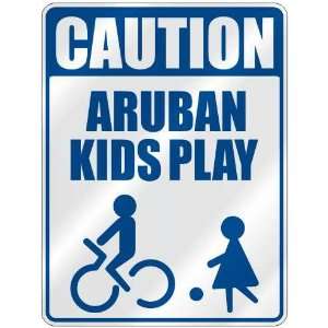   CAUTION ARUBAN KIDS PLAY  PARKING SIGN ARUBA