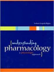 Understanding Pharmacology A Physiological Approach, (0838581366 
