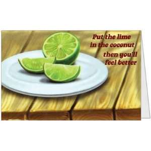 Well Sick Ill Better Lime Greeeting Card (5x7) by QuickieCards. Always 