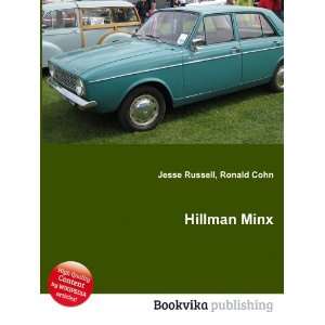  Hillman Minx: Ronald Cohn Jesse Russell: Books