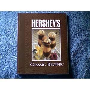  Hersheys Classic Recipes (9780785376392): Hershey: Books
