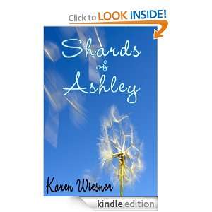 Shards of Ashley [Family Heirlooms Series Book 5]: Karen Wiesner 