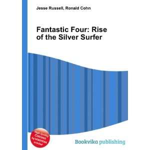 Fantastic Four: Rise of the Silver Surfer: Ronald Cohn Jesse Russell 