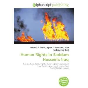    Human Rights in Saddam Husseins Iraq (9786133773882) Books