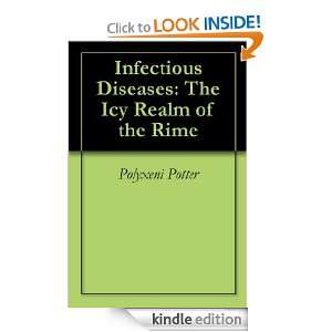 Infectious Diseases The Icy Realm of the Rime Polyxeni Potter 