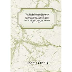   the . with cases and coloured explanatory plates Thomas Innis Books