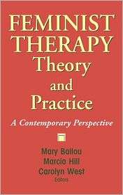 Feminist Therapy Theory and Practice A Contemporary Perspective 
