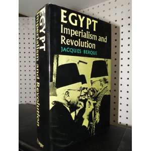   Egypt Imperialism & Revolution Jacques Berque, Jean Stewart Books