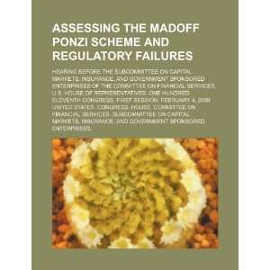  Assessing the Madoff Ponzi scheme and regulatory failures 