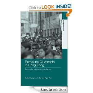 Remaking Citizenship in Hong Kong (Routledge Studies in Asias 