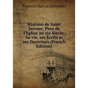  Histoire de Saint Jerome, Pere de lEglise au vie Siecle 