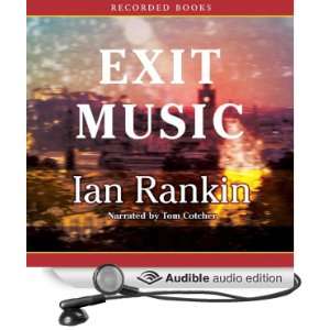  Exit Music (Audible Audio Edition) Ian Rankin, Tom 