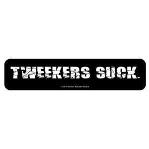  Tweekers Suck (Bumper Sticker) 