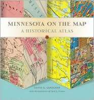 Minnesota on the Map A Historical Atlas, (0873515935), David A 
