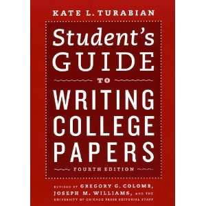  to Writing College Papers: Fourth Edition (Chicago Guides to Writing 