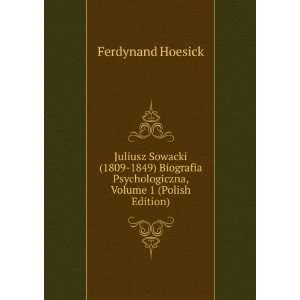   Psychologiczna, Volume 1 (Polish Edition) Ferdynand Hoesick Books