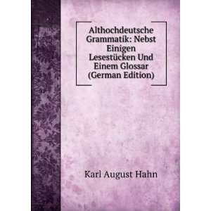   Und Einem Glossar (German Edition): Karl August Hahn: Books