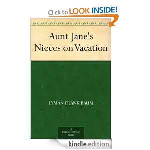   Janes Nieces on Vacation: Lyman Frank Baum:  Kindle Store