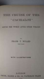 1898 CRUISE OF CACHALOT BY BULLEN   WHALING CLASSIC, MAP + PLATES 1ST 