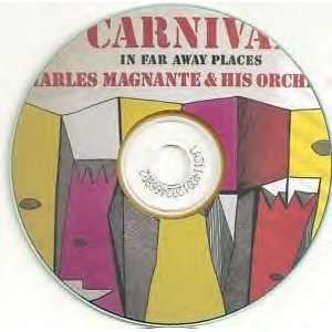  Carnival in Far Away Places   Charles Magnante CD#5 