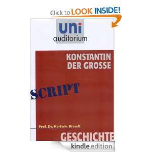 Konstantin der Große Geschichte (German Edition) Hartwin Brandt 