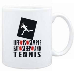   Life Is Simple  Eat , Sleep & Tennis  Mug Sports