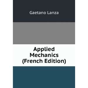 Applied Mechanics (French Edition) Gaetano Lanza  Books