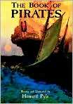 The Book of Pirates, Author by Howard Pyle