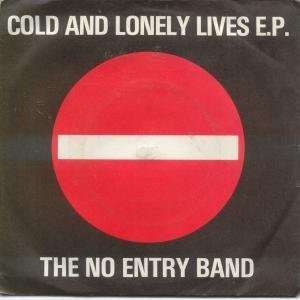  COLD AND LONELY LIVES EP 7 INCH (7 VINYL 45) UK KUBE ARTS 