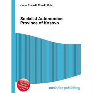   Autonomous Province of Kosovo Ronald Cohn Jesse Russell Books